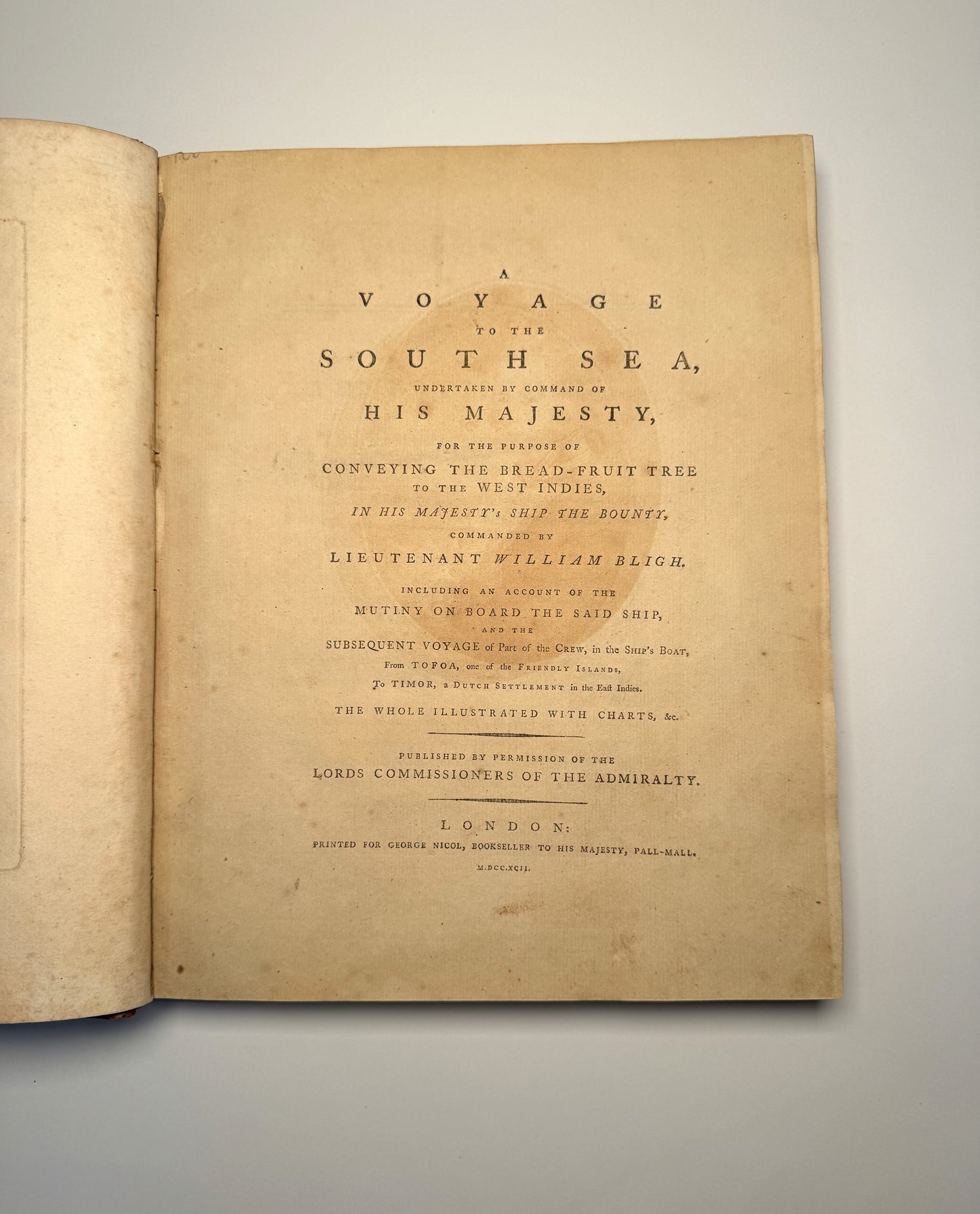 A Voyage to the South Sea | 1792, First edition of Bligh's account of the voyage which led to the famous Mutiny on the Bounty.