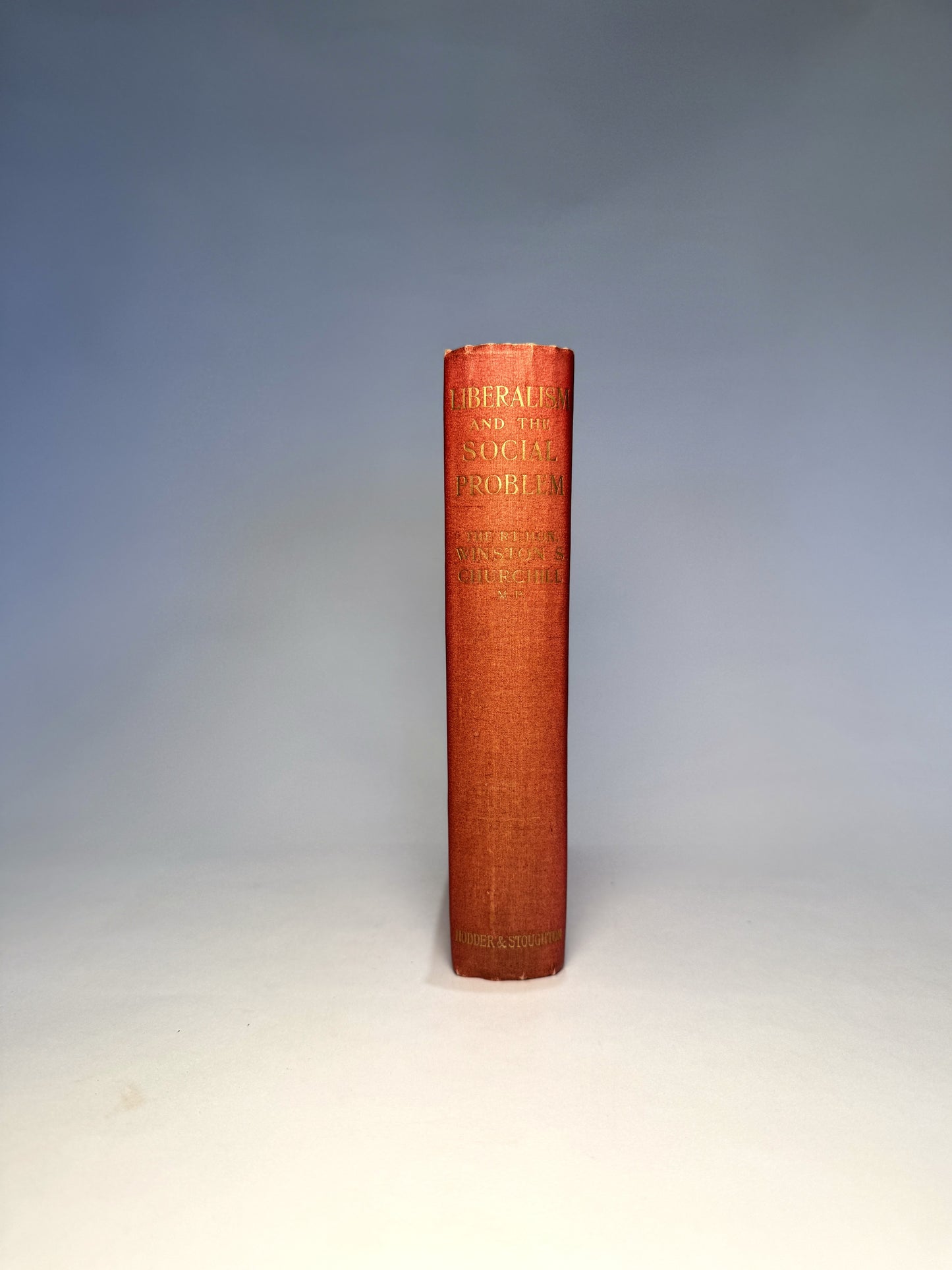 Liberalism and the Social Problem by Winston S. Churchill