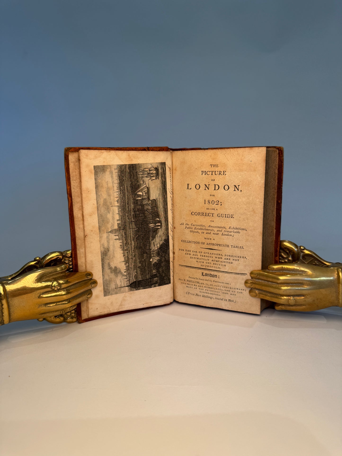 The Picture of London for 1802 Being A Corrected Guide to Curiosities, Amusements, Exhibitions, Public Establishments, and Remarkable Objects, in and near London