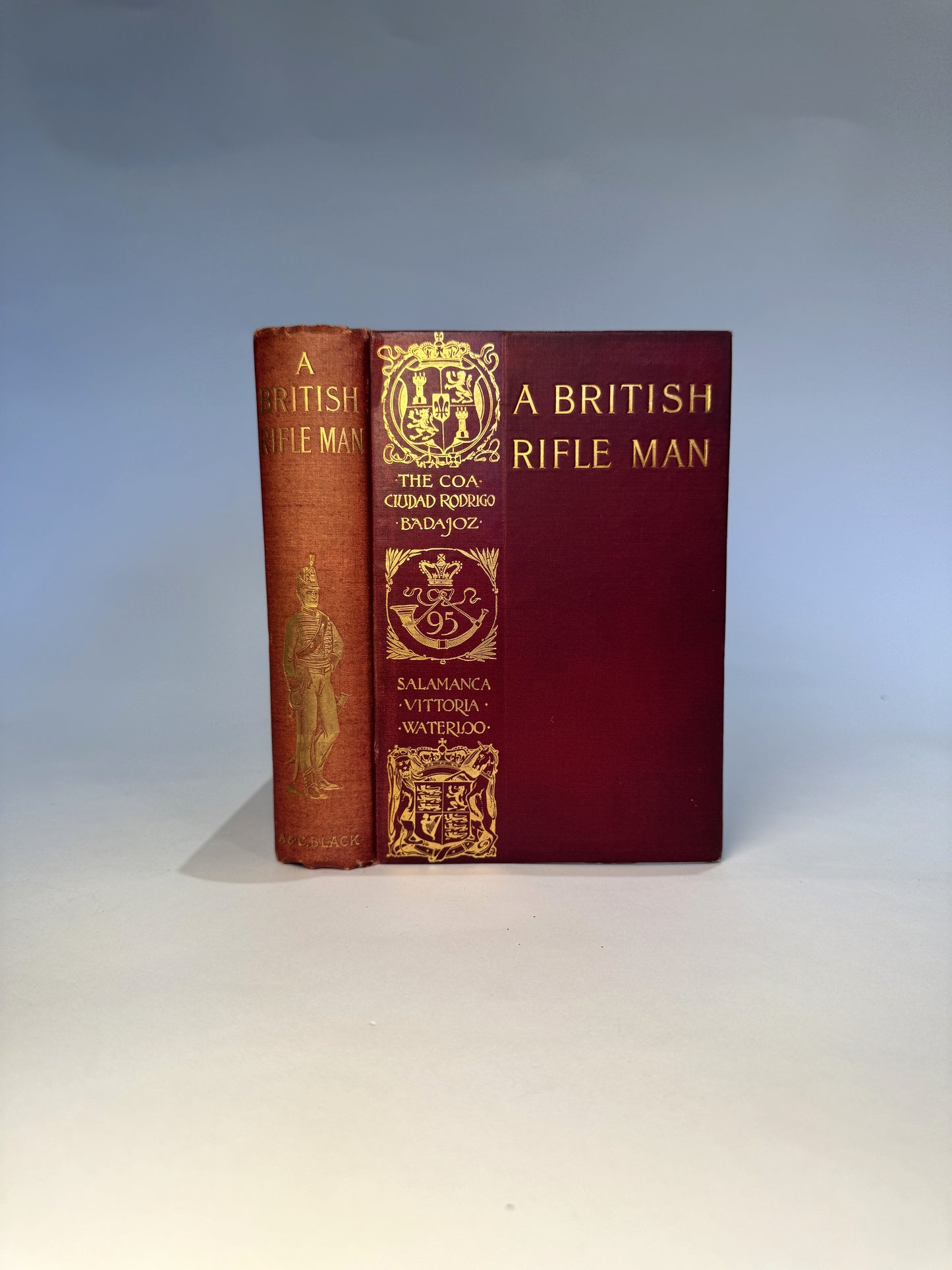 A British Rifle Man: The Journals and Correspondence of Major George Simmons, Rifle Brigade during the Peninsular War and the Campaign of Waterloo