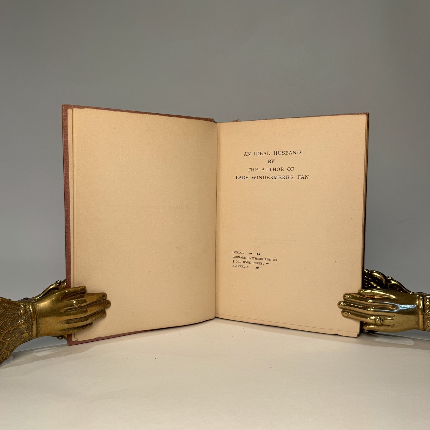 An Ideal Husband. Oscar Wilde. First Edition, Trade Issue. Leonard Smithers & Co., London, 1899. Original Publisher’s Cloth