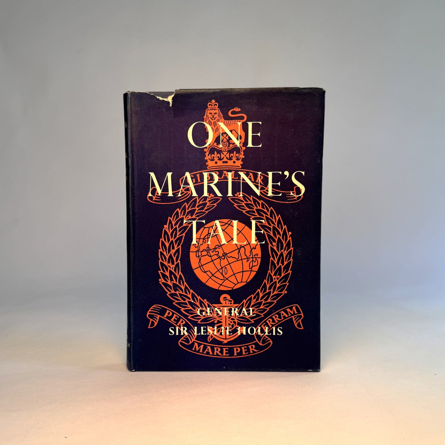 One Marine’s Tale - Leslie Hollis - First Edition Presentation Copy to Air Chief Marshal Sir Charles Portal