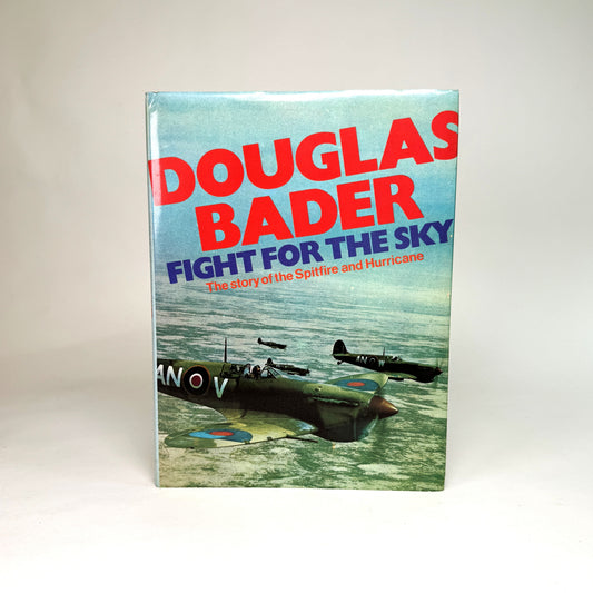 Douglas Bader’s Fight for the Sky, Signed, from the Library of Air Marshal Lord Portal