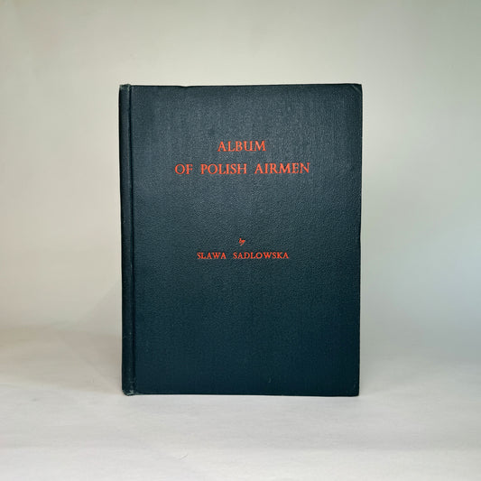 Album of Polish Airmen - Author’s Presentation Copy to Lord Portal, Wartime Head of the RAF