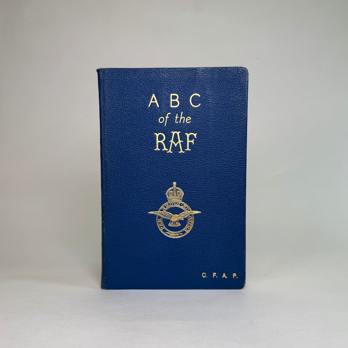 ABC of the RAF - Portal’s Specially Bound Copy with C.F.A.P. Initials