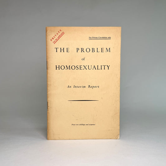 The Problem of Homosexuality - Privately Circulated 1954 Church Report