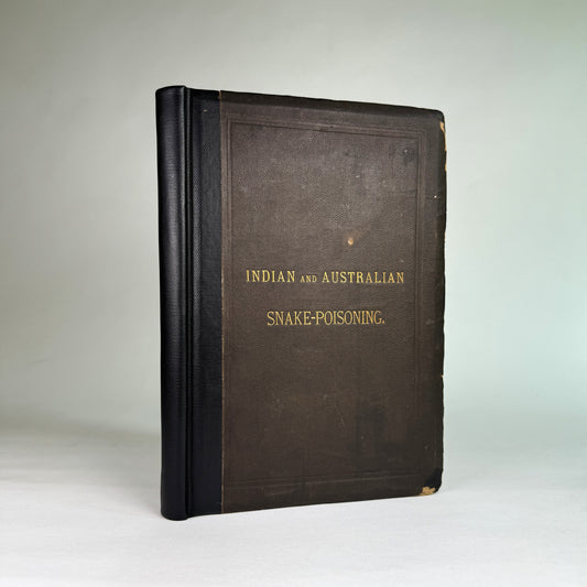 Indian and Australian Snake-Poisoning - 1874 Calcutta Government Report on Cobra Venom, Early Antidote Trials and Colonial Toxicology