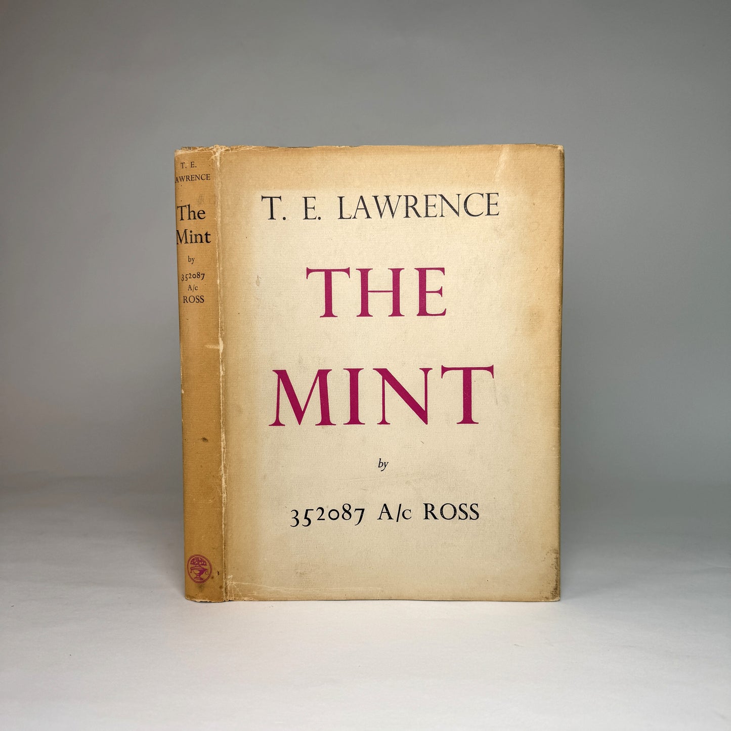 T. E. Lawrence - The Mint - The RAF Memoir of “A/c Ross” in Dust Jacket