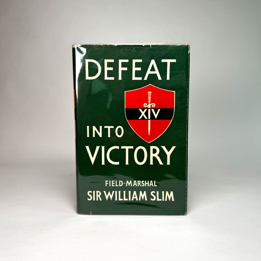 Field-Marshal Sir William Slim - Defeat Into Victory - Signed Copy in Remarkable Jacket