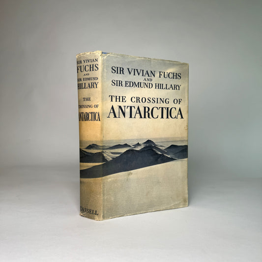 Sir Vivian Fuchs & Edmund Hillary - The Crossing of Antarctica - Signed 1958 Expedition Account