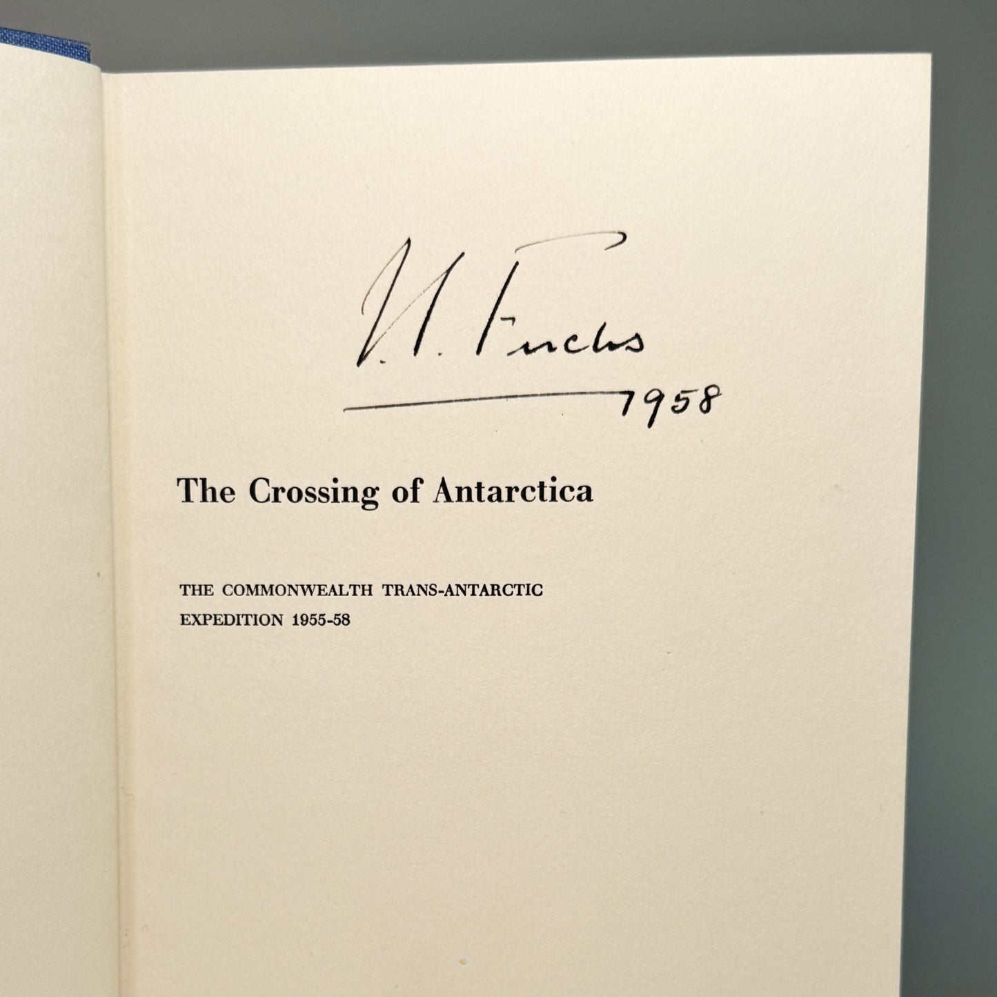 Sir Vivian Fuchs & Edmund Hillary - The Crossing of Antarctica - Signed 1958 Expedition Account