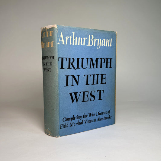 Triumph in the West - Bryant and Alanbrooke Double-Signed Copy from Library of Lord Portal