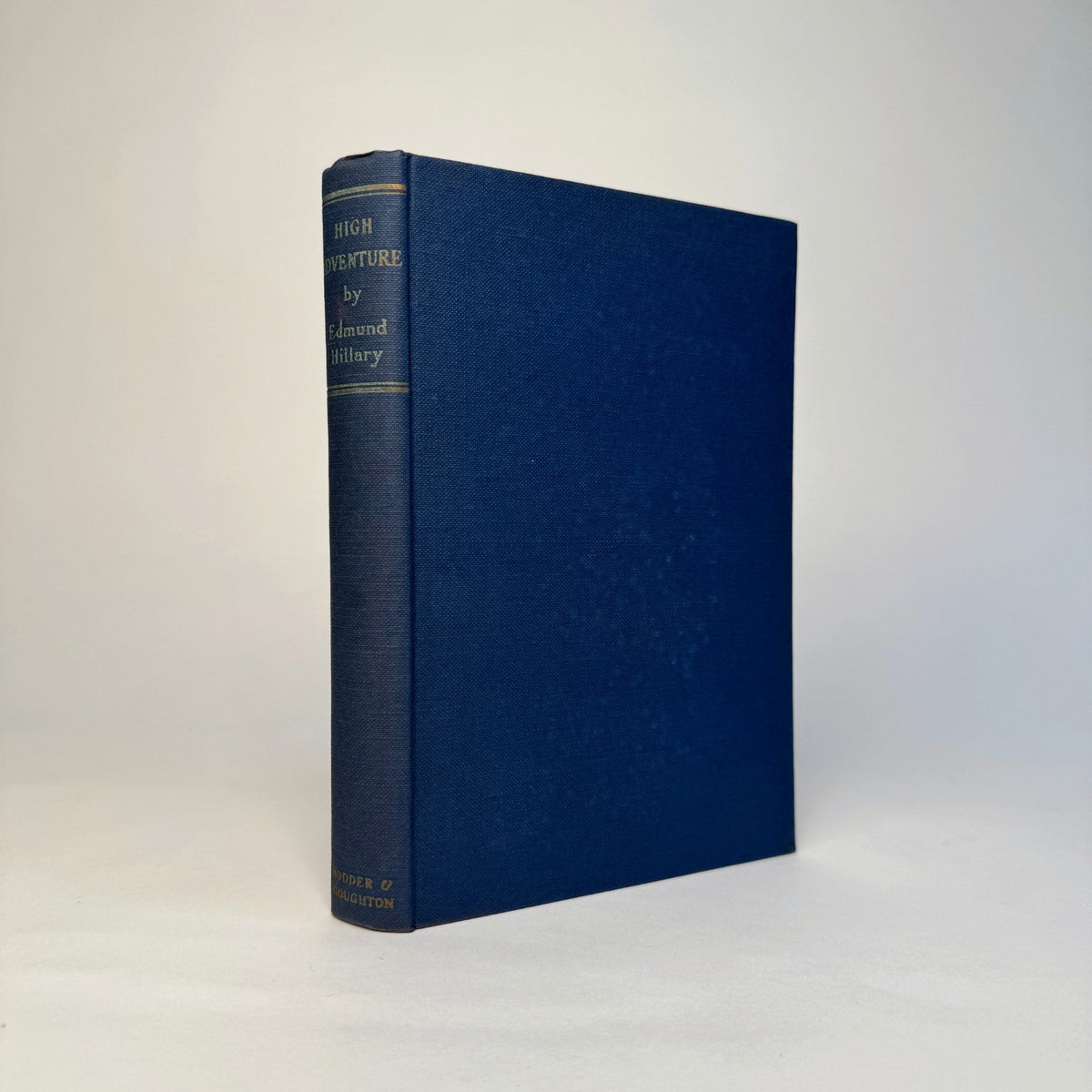 High Adventure by Edmund Hillary - Signed with the Scarce E. P. Hillary Signature
